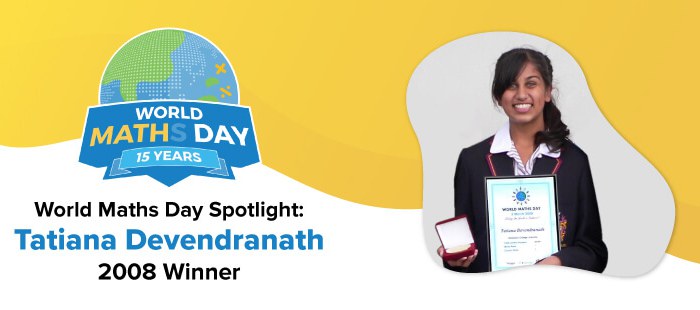 World Maths Day 2008 Winner Tatiana Devendranath