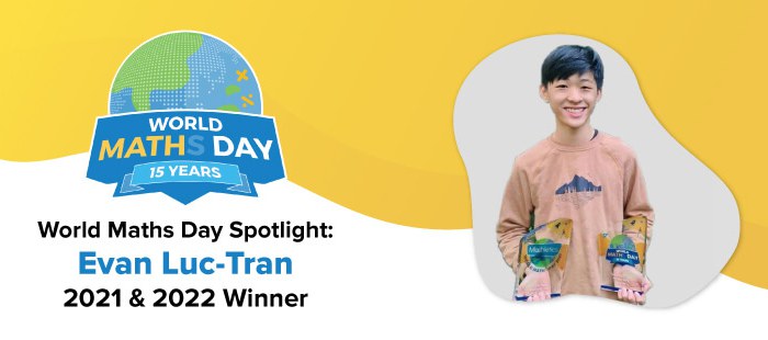 World Maths Day Winner 2021 and 2022 Evan Luc-Tran